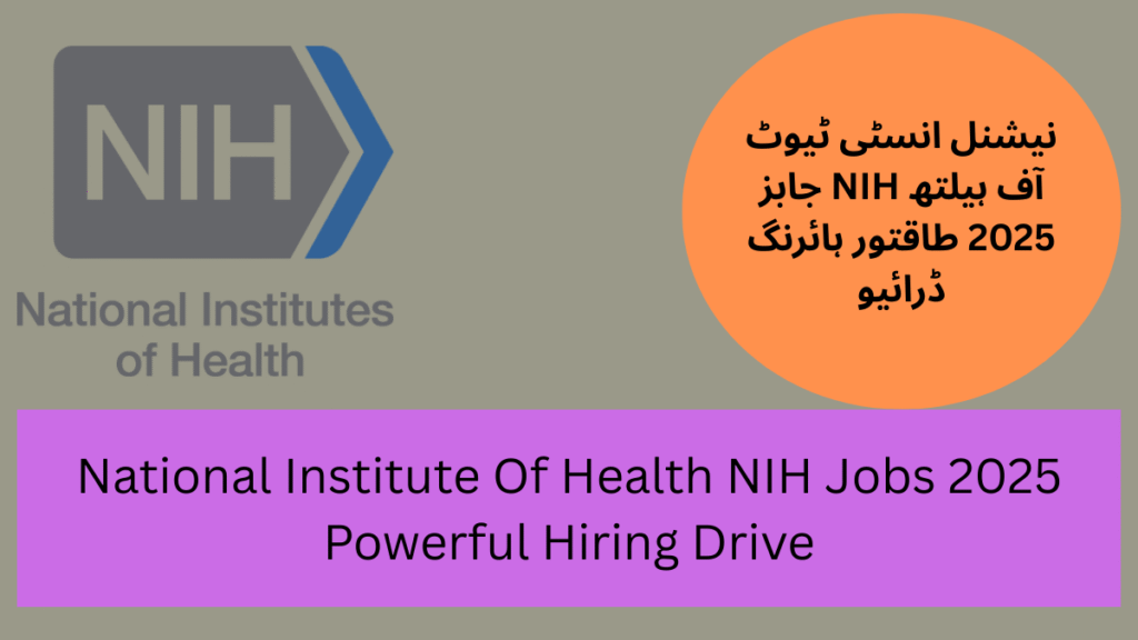 National Institute Of Health NIH Jobs 2025 Powerful Hiring Drive