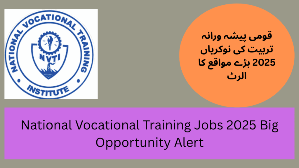 National Vocational Training Jobs 2025 Big Opportunity Alert