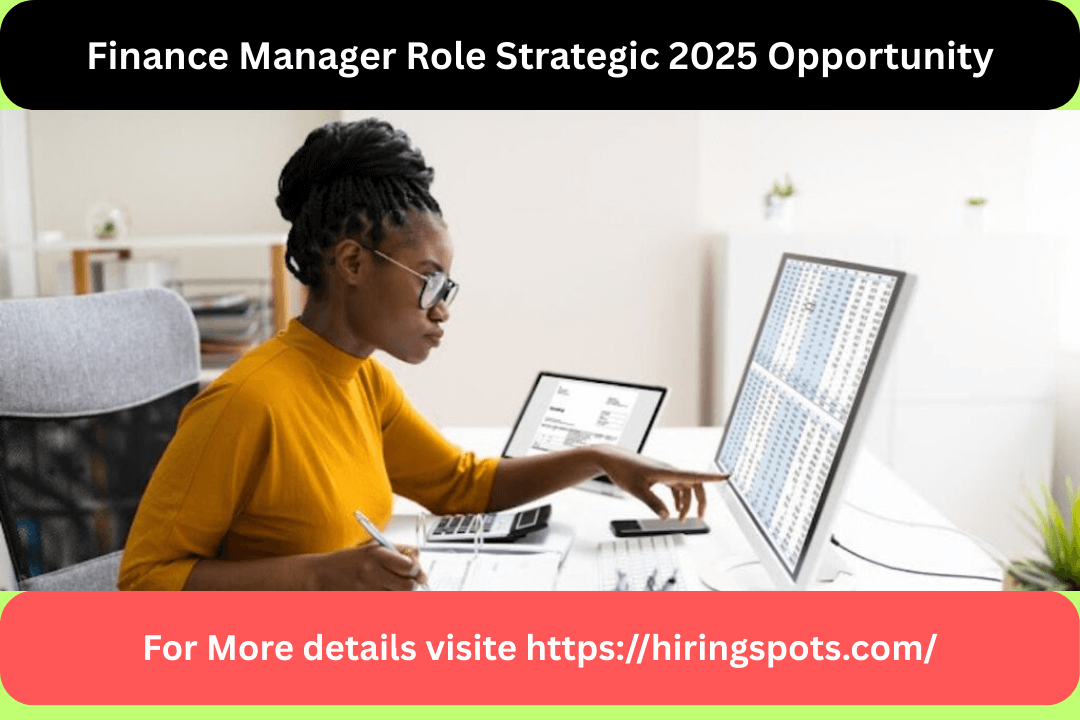 Finance Manager Role Strategic 2025 Opportunity