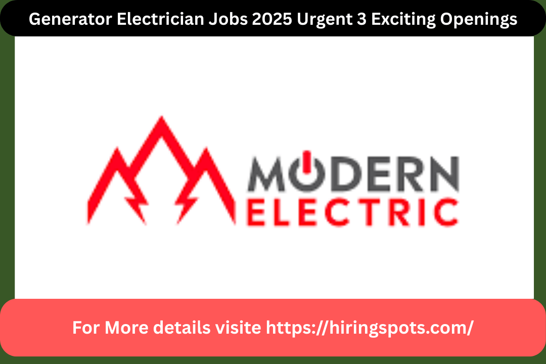 Generator Electrician Jobs 2025 Urgent 3 Exciting Openings