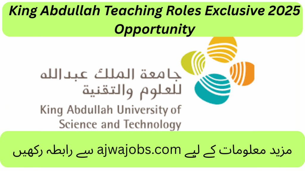 King Abdullah Teaching Roles Exclusive 2025 Opportunity