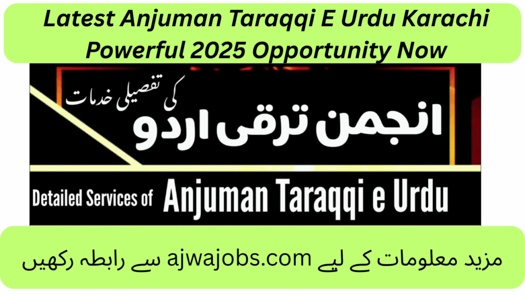 Latest Anjuman Taraqqi E Urdu Karachi Powerful 2025 Opportunity Now