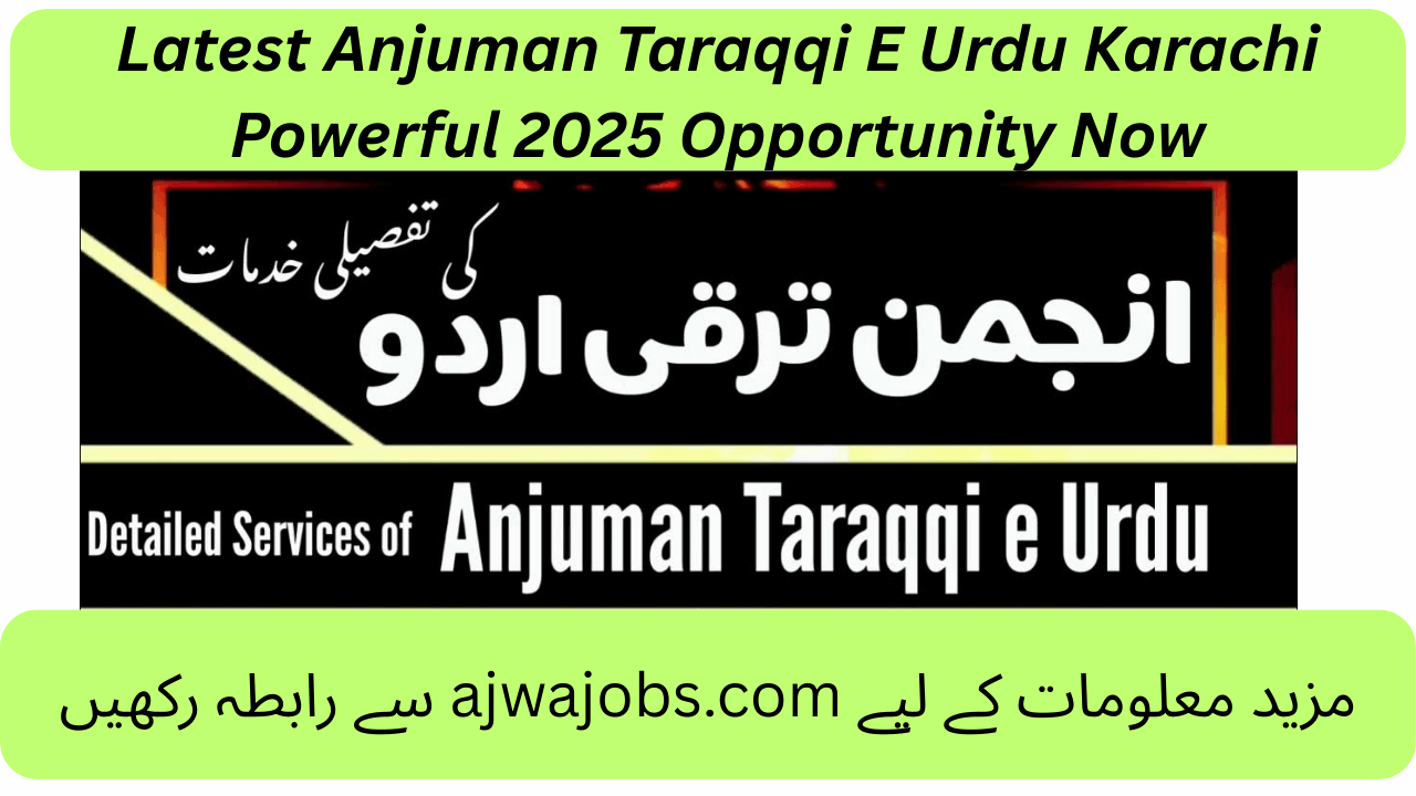 Latest Anjuman Taraqqi E Urdu Karachi Powerful 2025 Opportunity Now