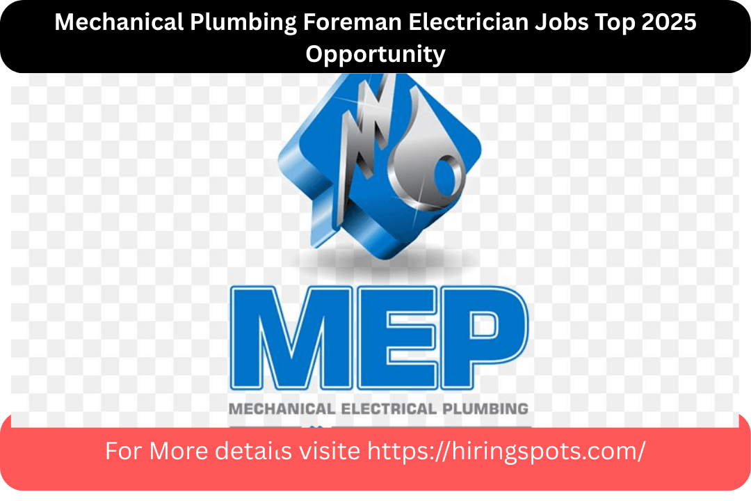 Mechanical Plumbing Foreman Electrician Jobs Top 2025 Opportunity
