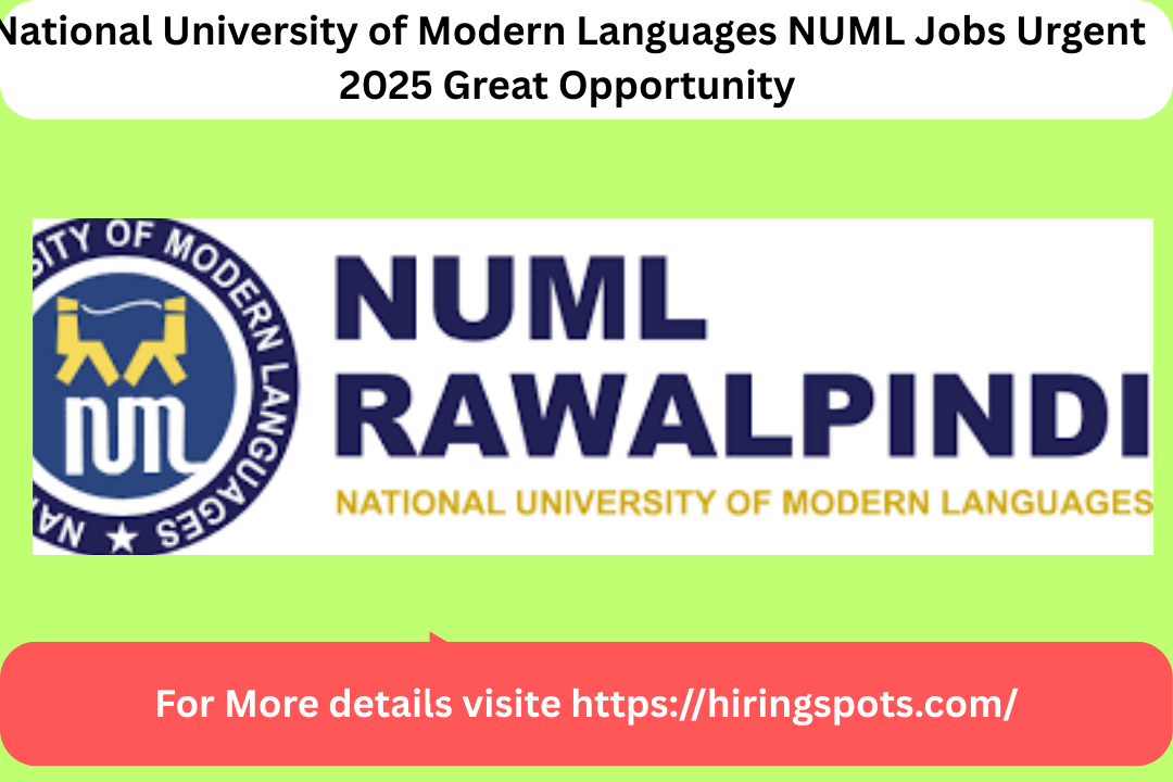 National University of Modern Languages NUML Jobs Urgent 2025 Great Opportunity