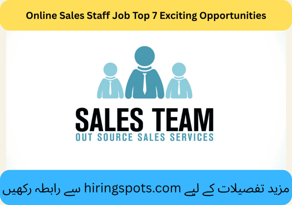 Online Sales Staff Job Top 7 Exciting Opportunities