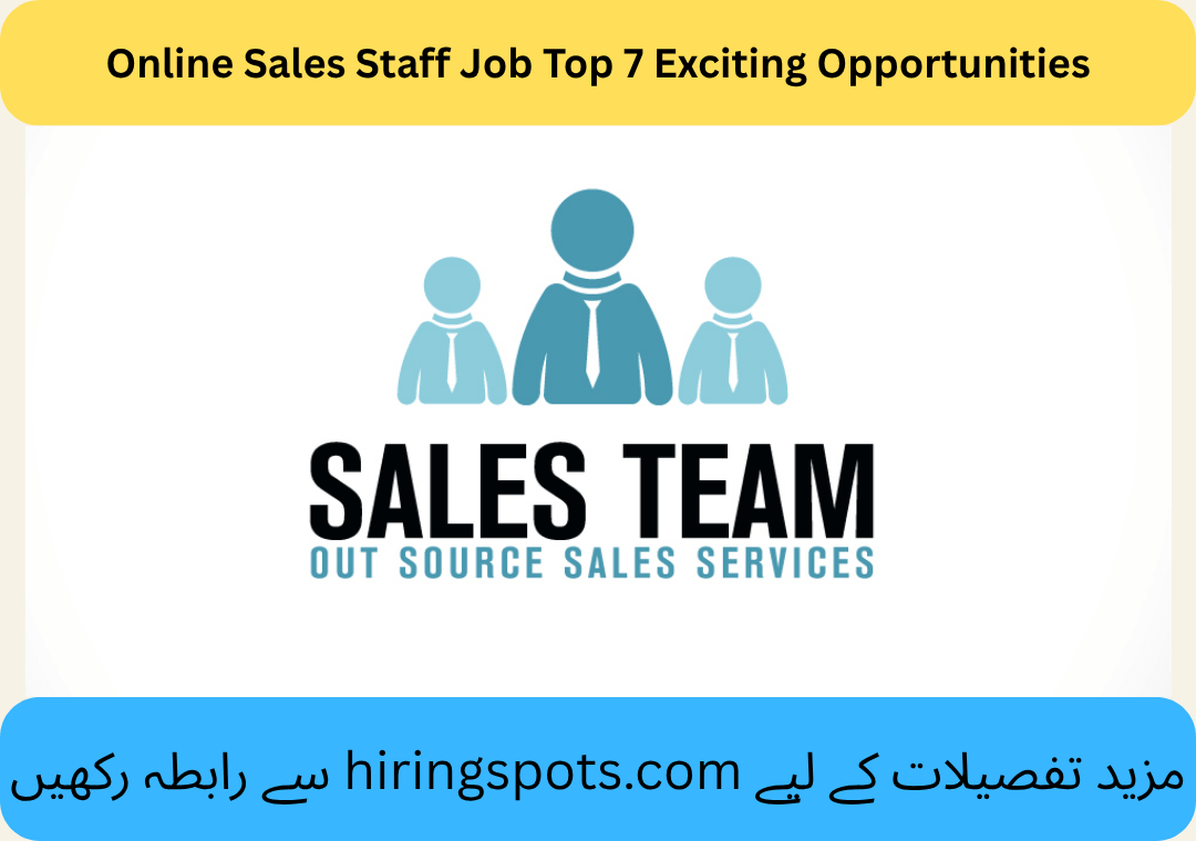 Online Sales Staff Job Top 7 Exciting Opportunities