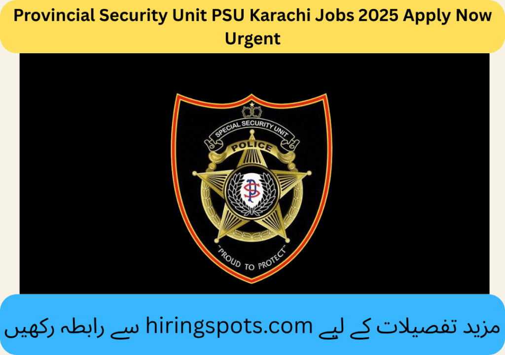 Provincial Security Unit PSU Karachi Jobs 2025 Apply Now Urgent