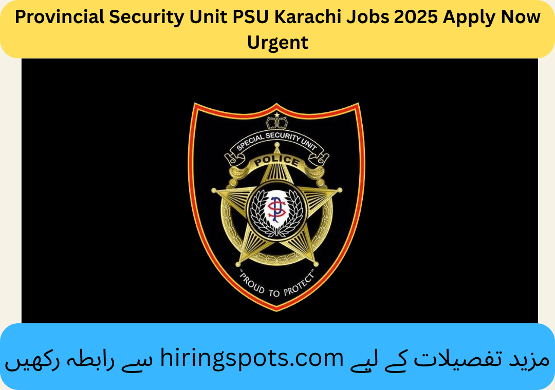 Provincial Security Unit PSU Karachi Jobs 2025 Apply Now Urgent