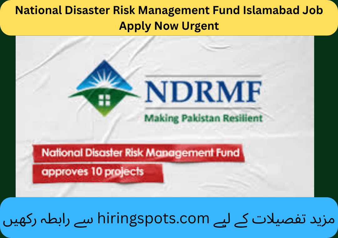 National Disaster Risk Management Fund Islamabad Job Apply Now Urgent
