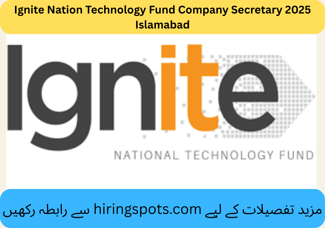 Ignite Nation Technology Fund Company Secretary 2025 Islamabad