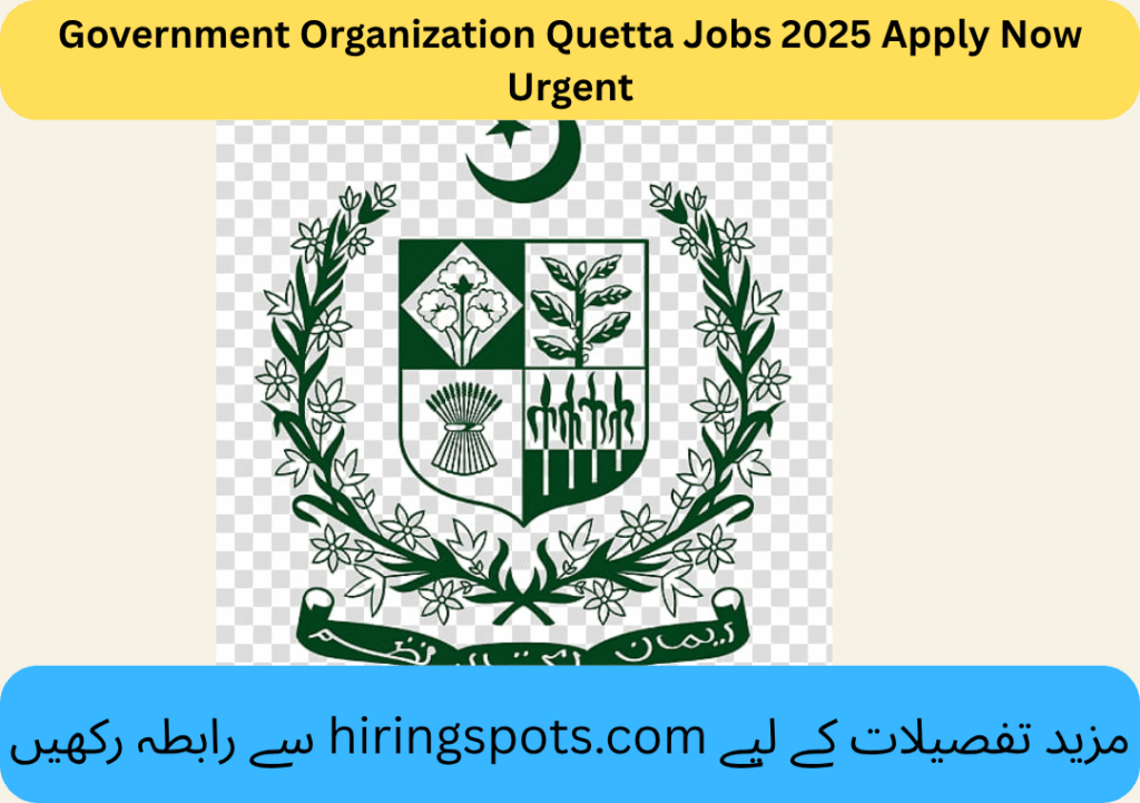 Government Organization Quetta Jobs 2025 Apply Now Urgent
