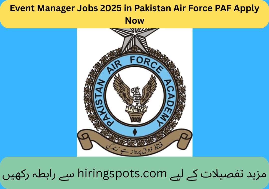 Event Manager Jobs 2025 in Pakistan Air Force PAF Apply Now