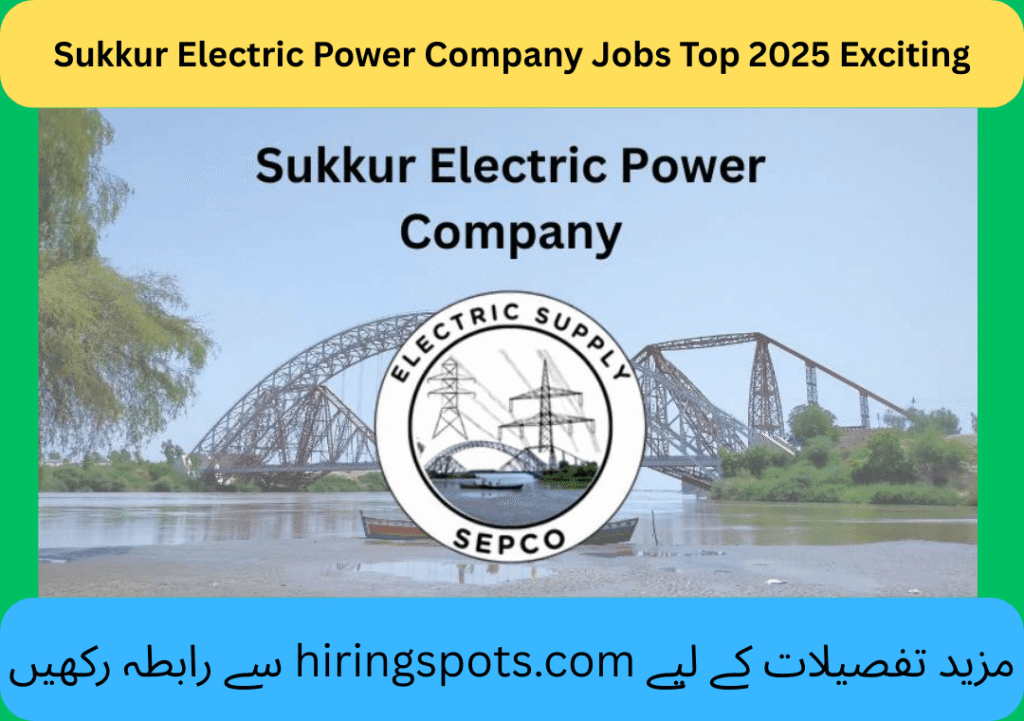 Sukkur Electric Power Company Jobs Top 2025 Exciting