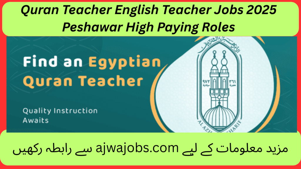 Quran Teacher English Teacher Jobs 2025 Peshawar High Paying Roles