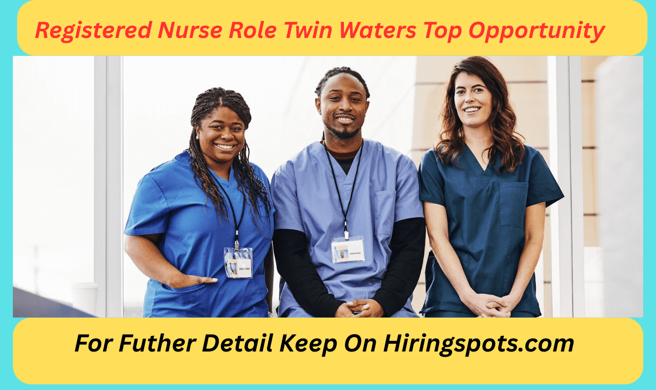 Registered Nurse Role Twin Waters Top Opportunity