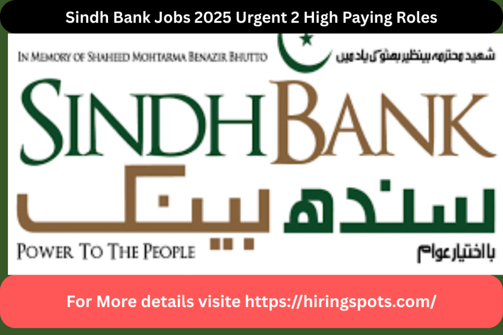 Sindh Bank Jobs 2025 Urgent 2 High Paying Roles
