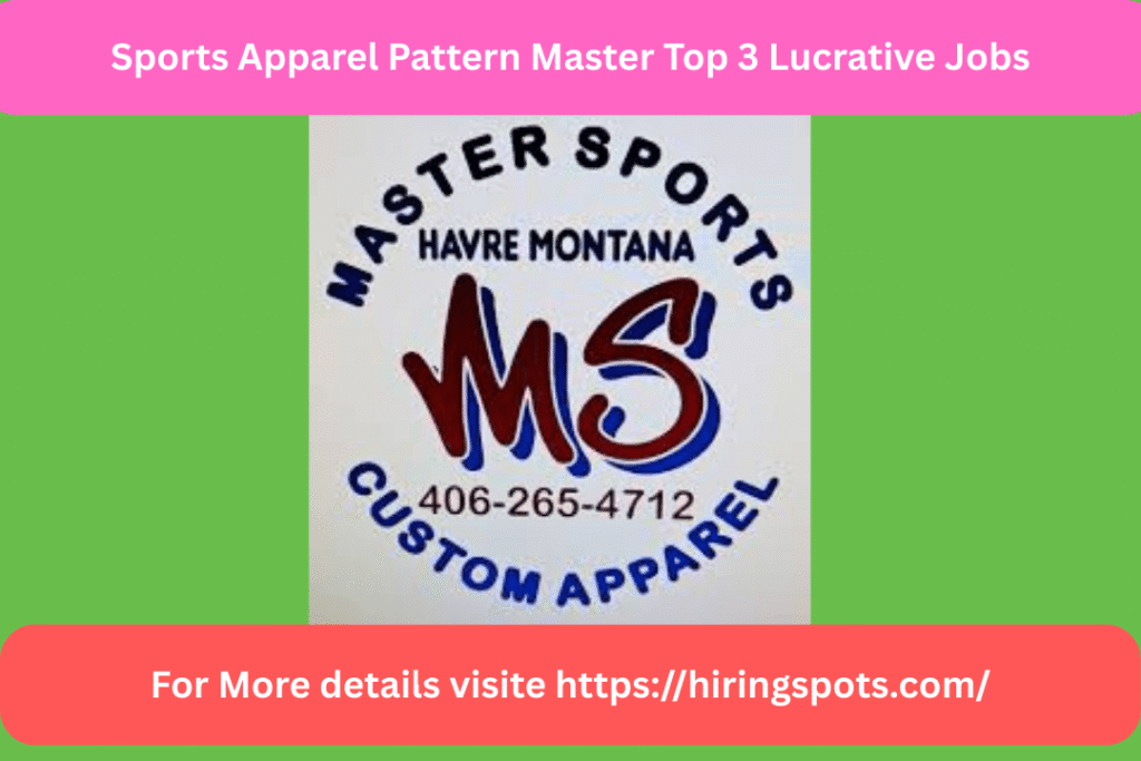Sports Apparel Pattern Master Top 3 Lucrative Jobs
