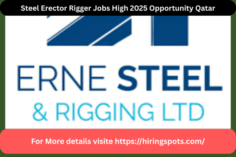 Steel Erector Rigger Jobs High 2025 Opportunity Qatar
