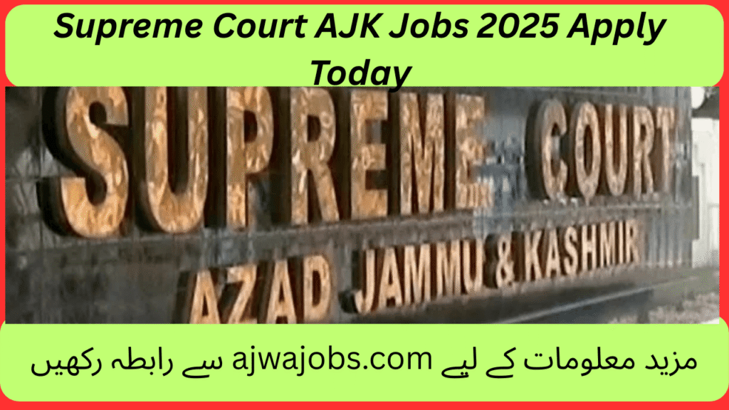 Supreme Court AJK Jobs 2025 Apply Today