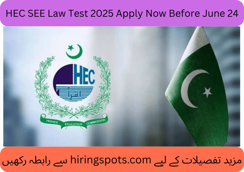 HEC SEE Law Test 2025 Apply Now Before June 24
