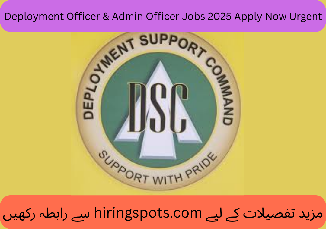 Deployment Officer & Admin Officer Jobs 2025 Apply Now Urgent