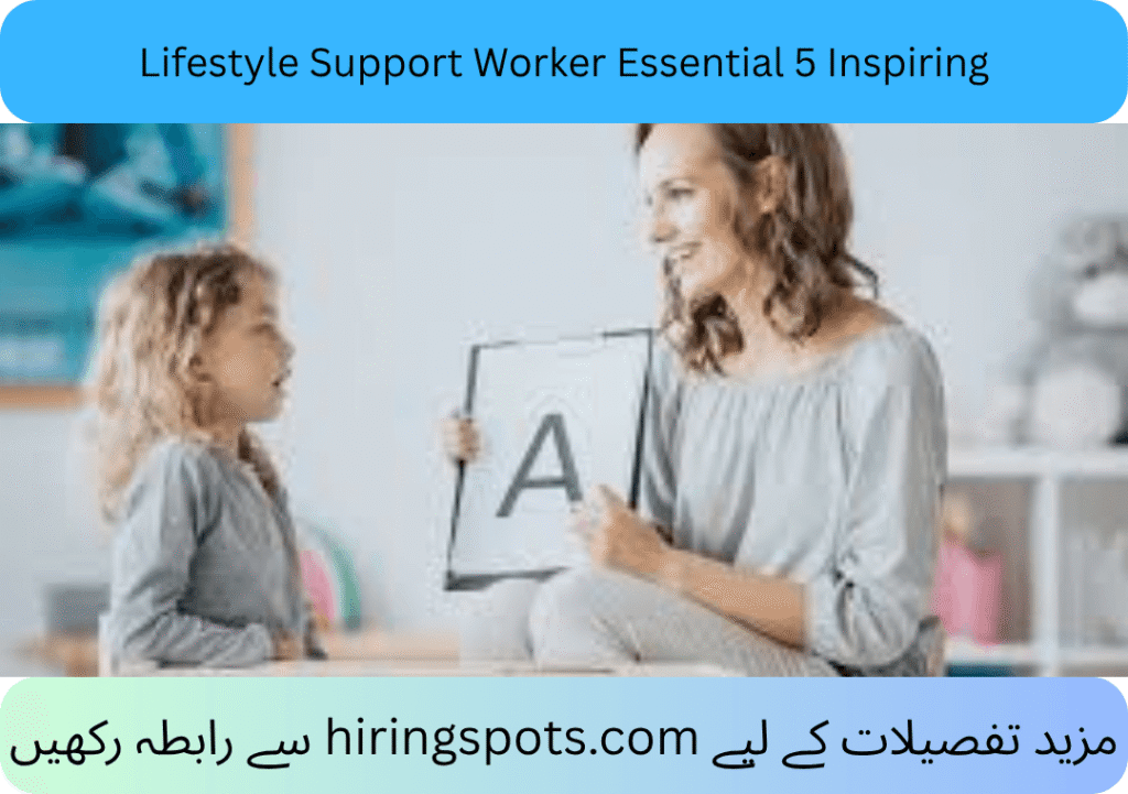 Lifestyle Support Worker Essential 5 Inspiring