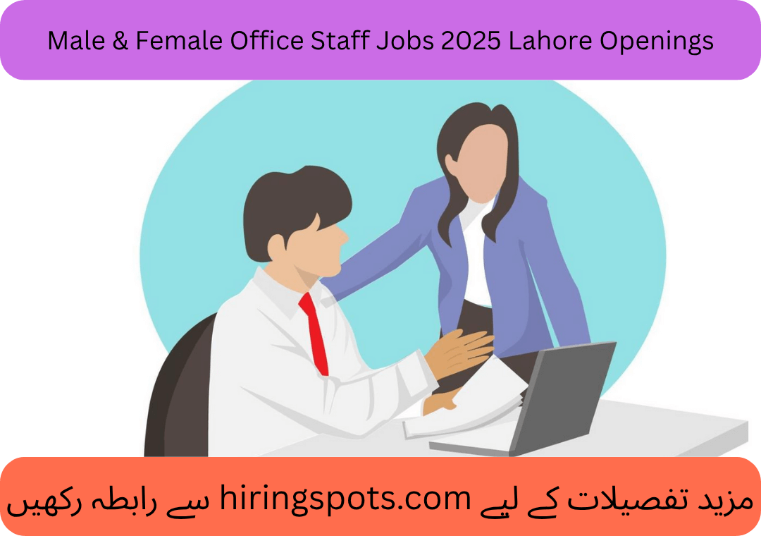 Male & Female Office Staff Jobs 2025 Lahore Openings