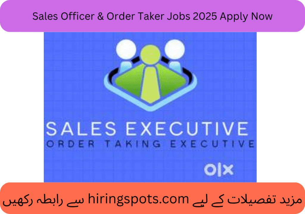 Sales Officer & Order Taker Jobs 2025 Apply Now