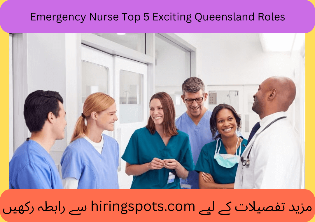 Emergency Nurse Top 5 Exciting Queensland Roles