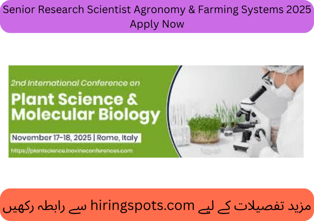 Senior Research Scientist Agronomy & Farming Systems 2025 Apply Now