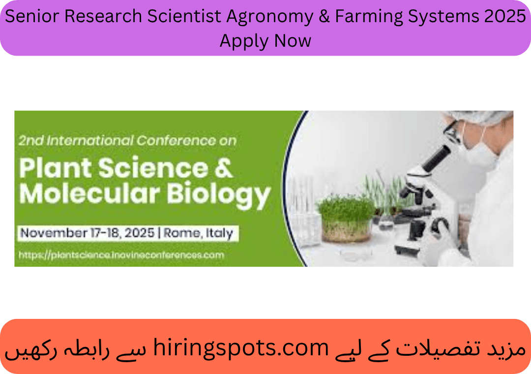 Senior Research Scientist Agronomy & Farming Systems 2025 Apply Now