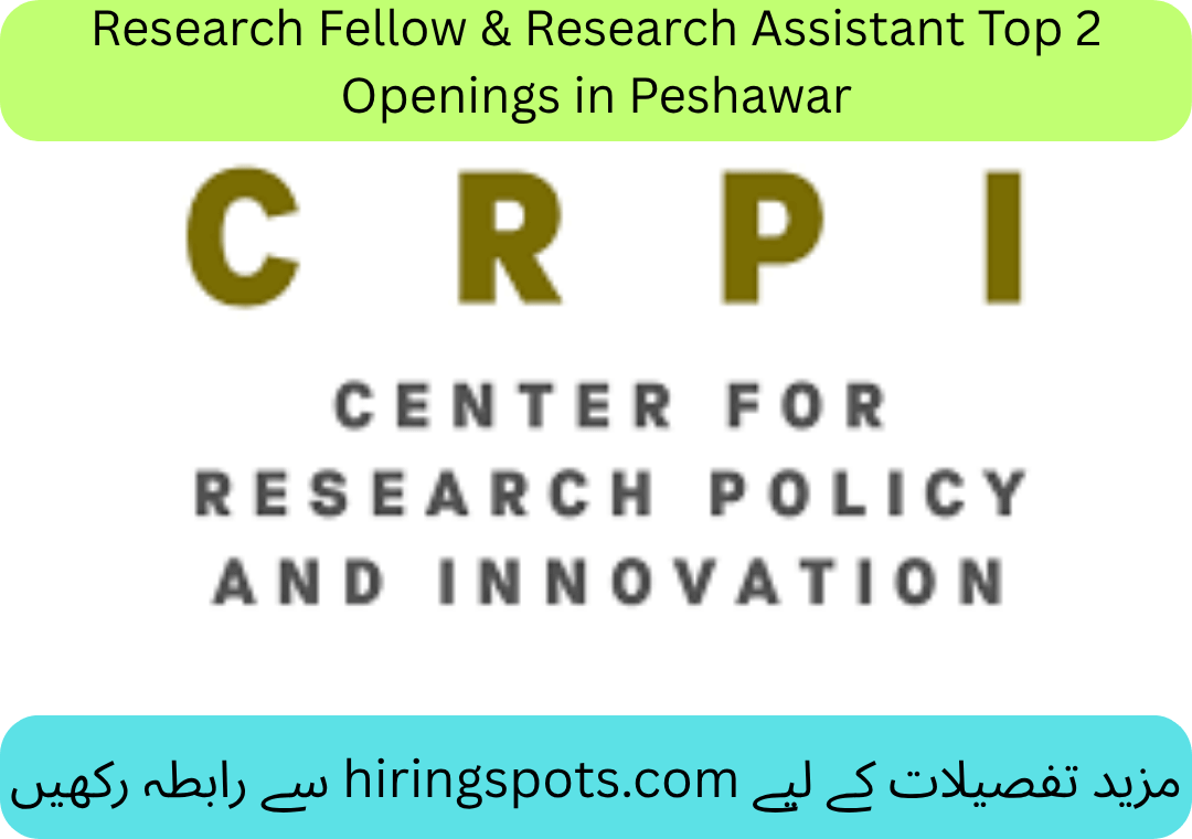 Research Fellow & Research Assistant Top 2 Openings in Peshawar