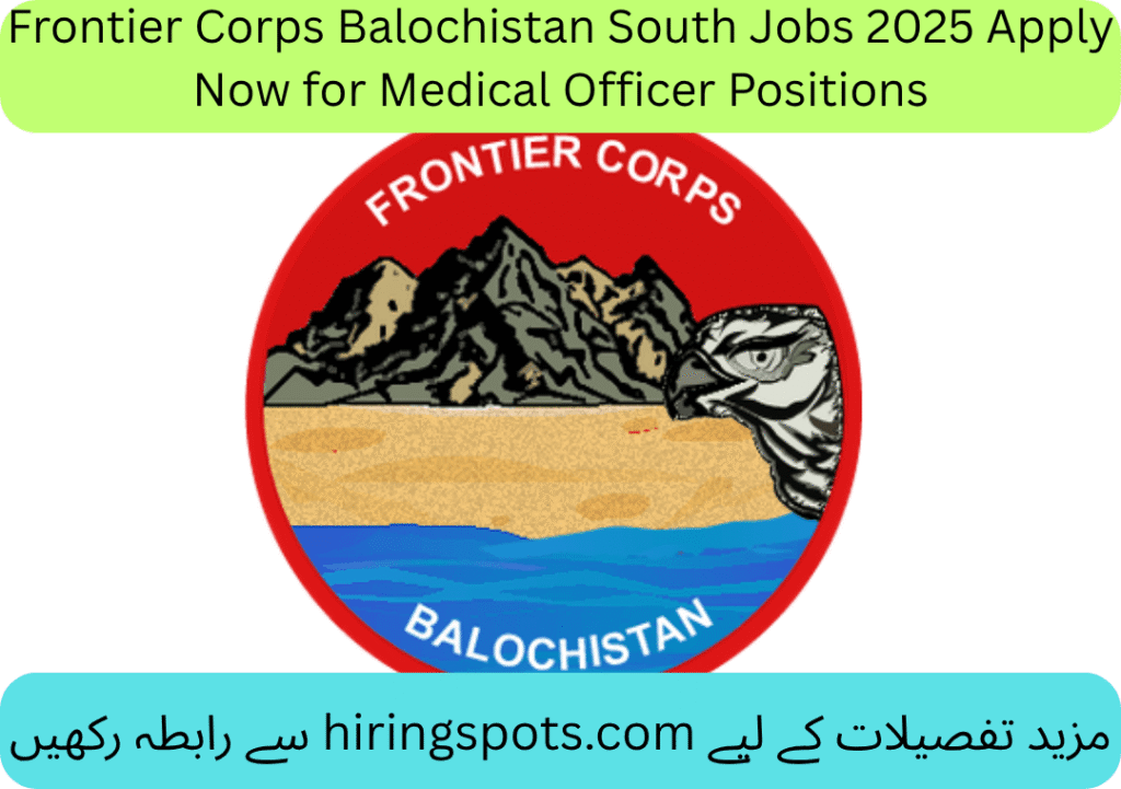Frontier Corps Balochistan South Jobs 2025 Apply Now for Medical Officer Positions