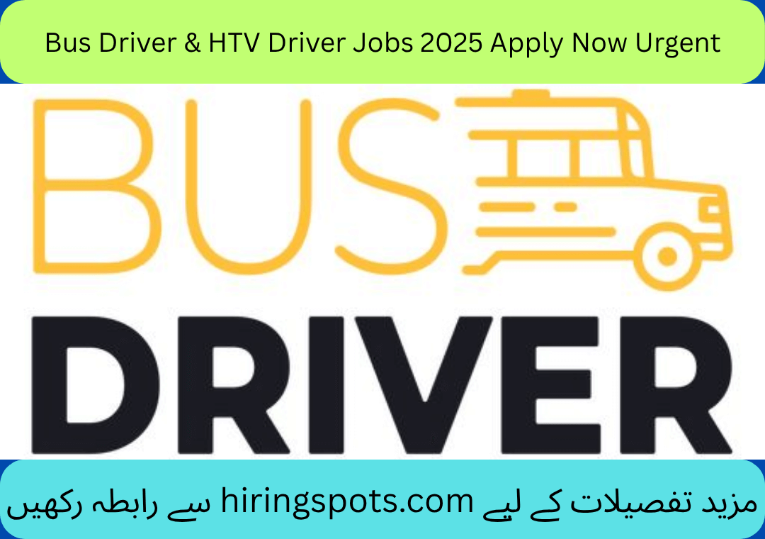 Bus Driver & HTV Driver Jobs 2025 Apply Now Urgent