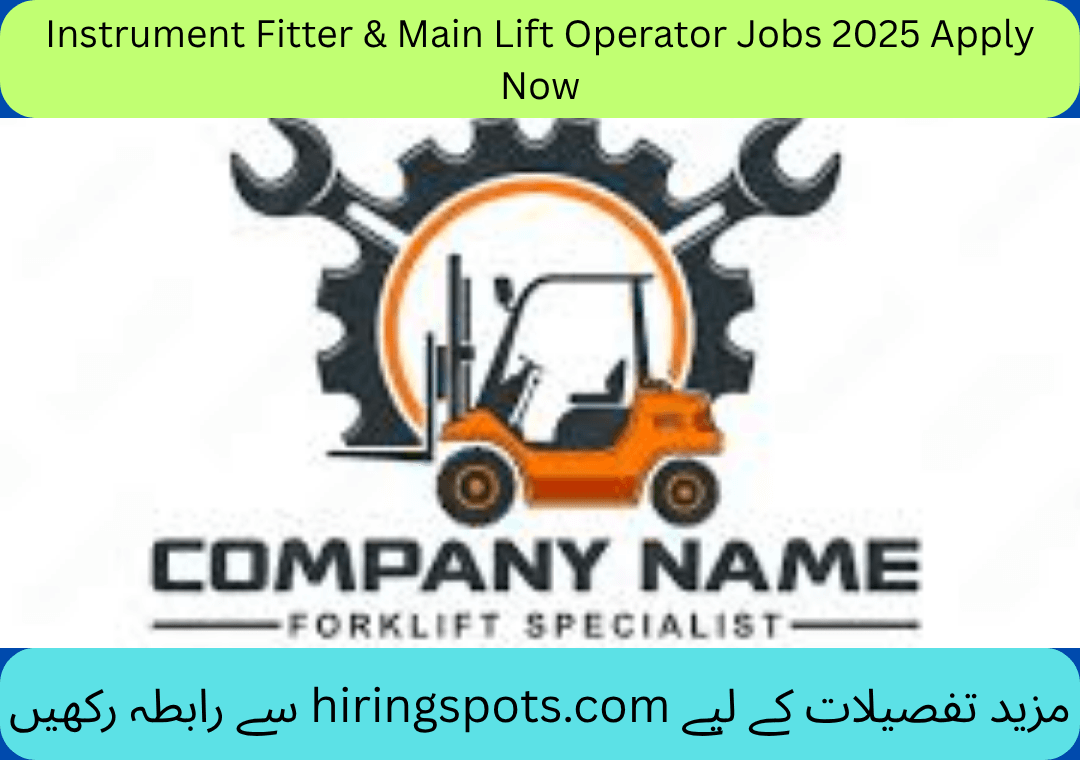 Instrument Fitter & Main Lift Operator Jobs 2025 Apply Now