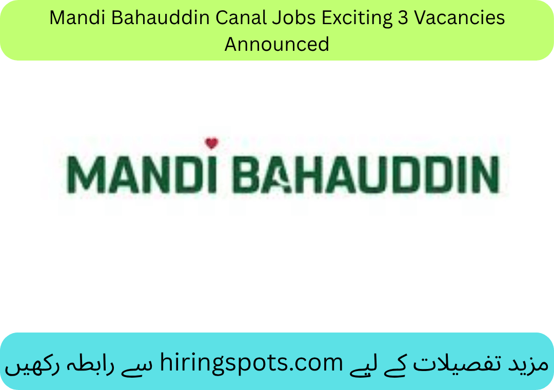 Mandi Bahauddin Canal Jobs Exciting 3 Vacancies Announced