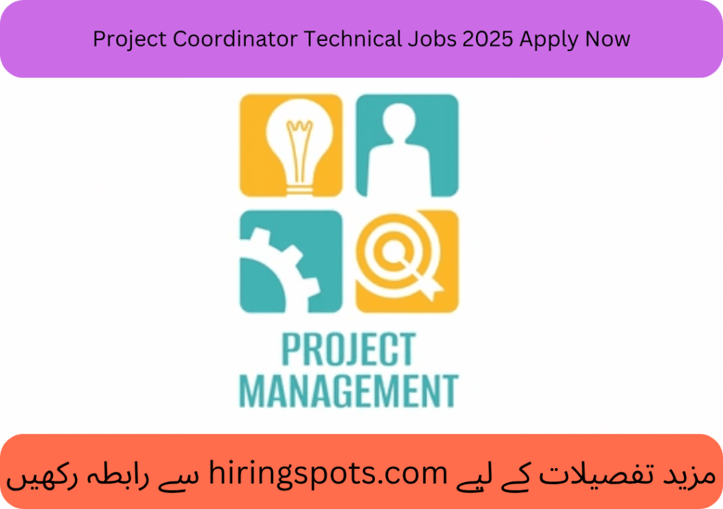 Project Coordinator Technical Jobs 2025 Apply Now