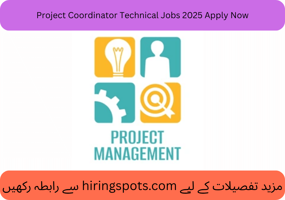 Project Coordinator Technical Jobs 2025 Apply Now