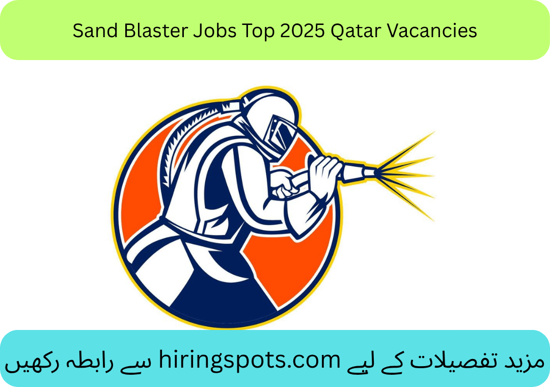 Sand Blaster Jobs Top 2025 Qatar Vacancies