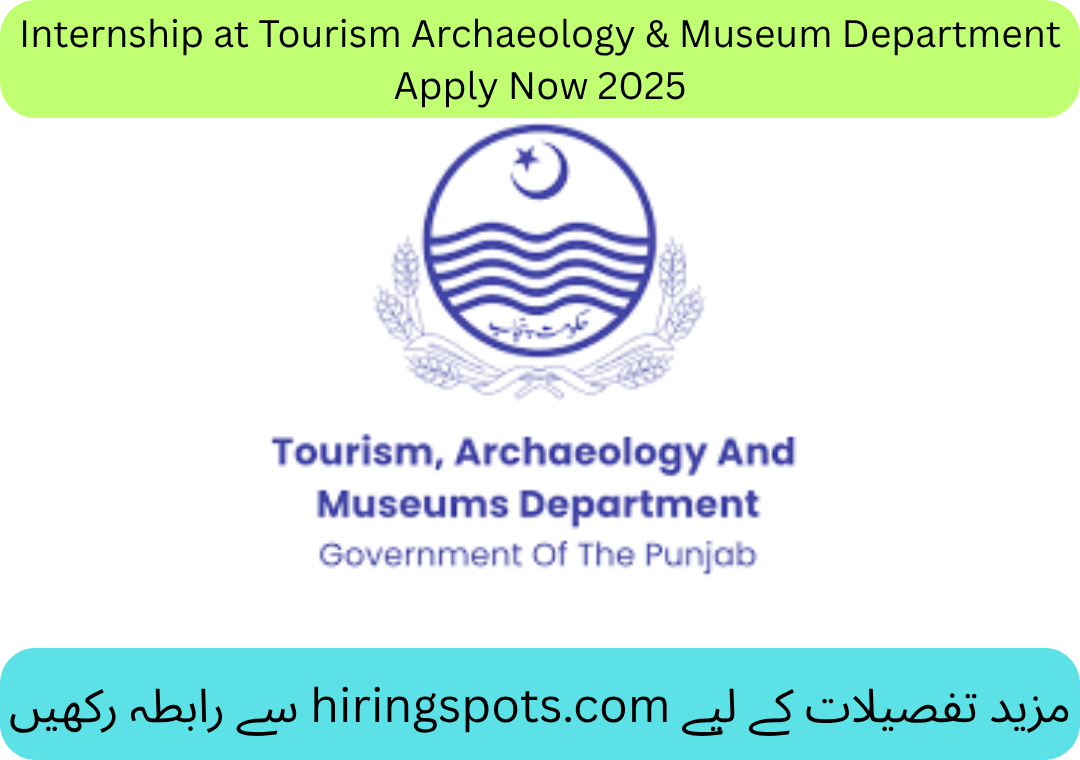 Internship at Tourism Archaeology & Museum Department Apply Now 2025