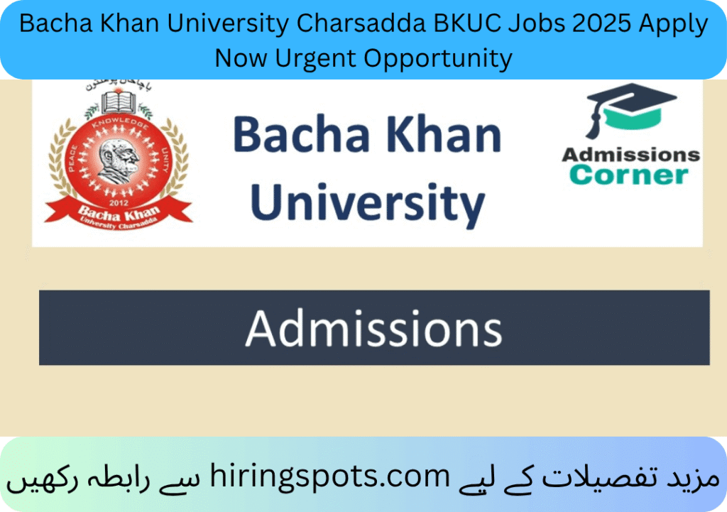 Bacha Khan University Charsadda BKUC Jobs 2025 Apply Now Urgent Opportunity