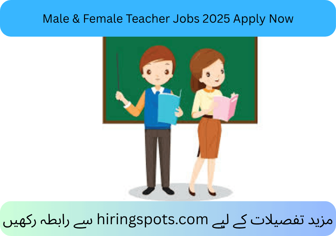 Male & Female Teacher Jobs 2025 Apply Now
