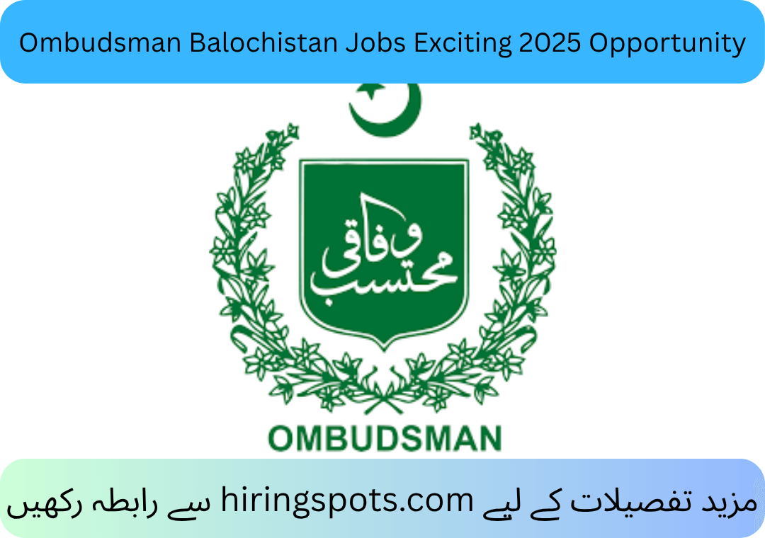 Ombudsman Balochistan Jobs Exciting 2025 Opportunity