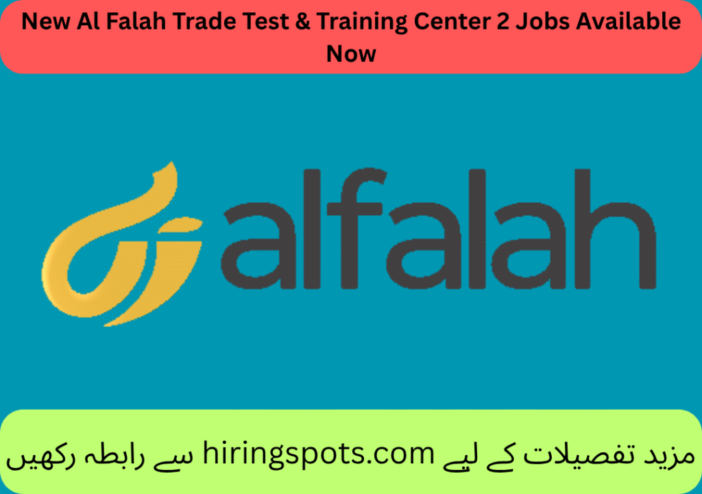 New Al Falah Trade Test & Training Center 2 Jobs Available Now