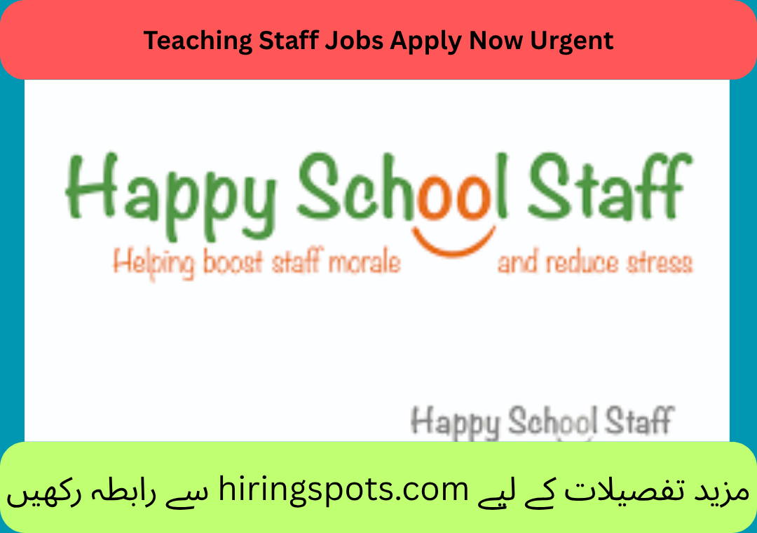 Teaching Staff Jobs Apply Now Urgent