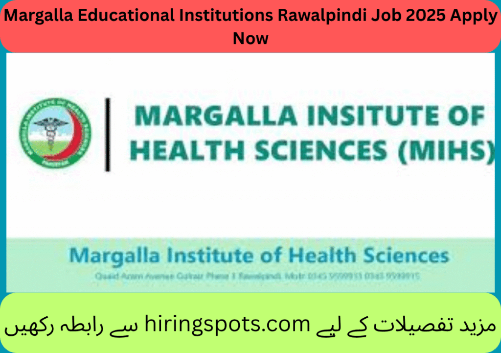 Margalla Educational Institutions Rawalpindi Job 2025 Apply Now