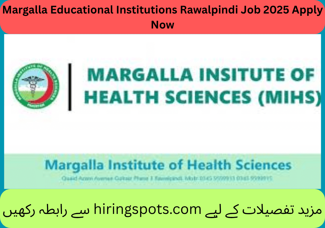 Margalla Educational Institutions Rawalpindi Job 2025 Apply Now