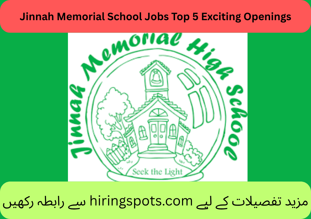 Jinnah Memorial School Jobs Top 5 Exciting Openings