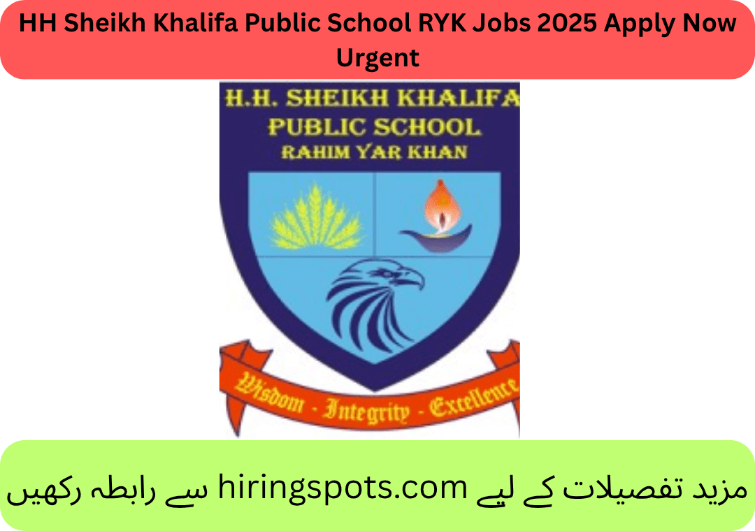 HH Sheikh Khalifa Public School RYK Jobs 2025 Apply Now Urgent